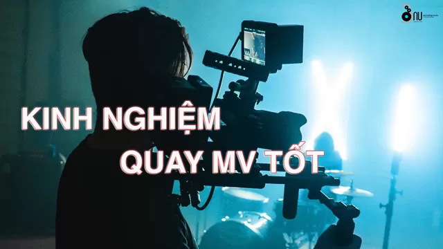 kinh-nghiem-quay-mv-tot